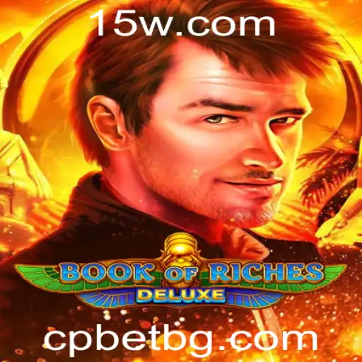 Descubra Book of Riches Deluxe: O Jogo de Cassino Que Está Reinventando a Diversão